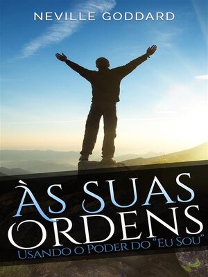 cover image of Às Suas Ordens--Usando o Poder do "Eu Sou"